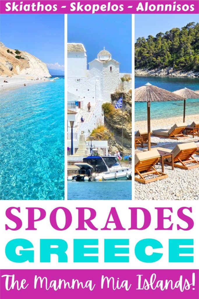 Images of the beaches of the Sporades islands in Greece. Text reads Skiathos, Skopelos, Alonnisos, the Mamma Mia Islands